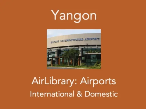 Airport brief: Yangon RGN
